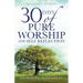 30 Days of Pure Worship and Self Reflection