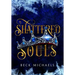 Shattered Souls (Guardians of the Maiden #3)