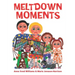 Meltdown Moments: Helping families to have conversations about mental health, their feelings and experiences.