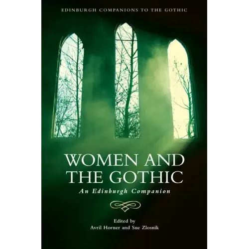 Women and the Gothic: An Edinburgh Companion