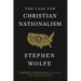 The Case for Christian Nationalism