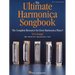 The Ultimate Harmonica Songbook: The Complete Resource for Every Harmonica Player!
