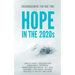 Hope in the 2020s: Encouragement for Our Time