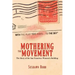 Mothering the Movement: The Story of the San Francisco Women's Building