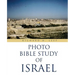 "Photo Bible Study of Israel"