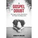A Gospel of Doubt: The Legacy of John MacArthur's The Gospel According to Jesus