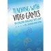 Teaching with Video Games: An English Language Arts Unit
