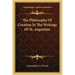 The Philosophy of Creation in the Writings of St. Augustine
