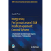 Integrating Performance and Risk in a Management Control System: A Framework to Understand Aspects and Directions of Integration