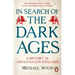 In Search of the Dark Ages