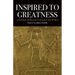 Inspired to Greatness: A Feminine Approach to Healing the World