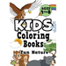 Kids Coloring Books Ages 4-8: FUN NATURE. Awesome, easy, cool coloring nature activity workbook for boys & girls aged 4-6, 3-8, 3-5, 6-8