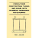 Pianos: Their Construction, Tuning, And Repair - With Numerous Engravings And Diagrams