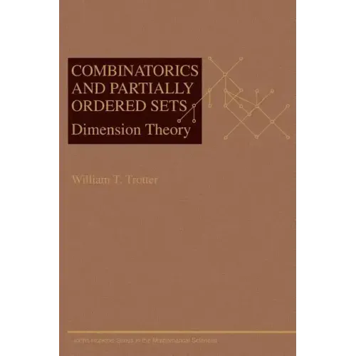 Combinatorics and Partially Ordered Sets: Dimension Theory