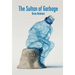 The Sultan of Garbage