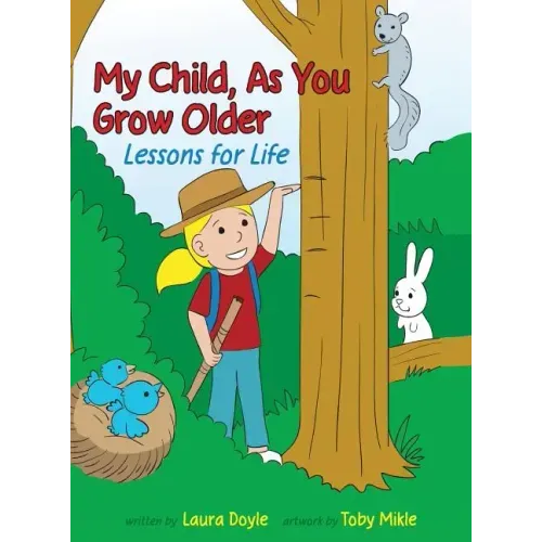 My Child, As You Grow Older: Lessons for Life