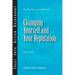 Changing Yourself and Your Reputation