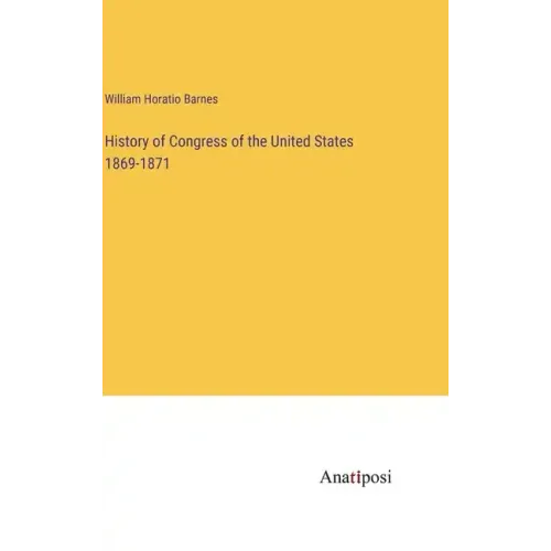 History of Congress of the United States 1869-1871