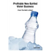 Profitable New Bottled Water Business