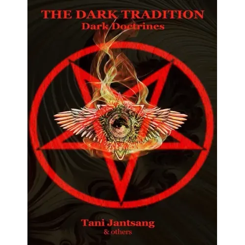 The Dark Tradition: Dark Doctrines