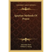 Ignatian Methods of Prayer