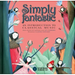 Simply Fantastic: An Introduction to Classical Music [With CD (Audio)]