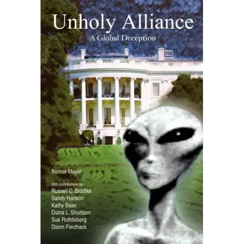 Unholy Alliance: A Global Deception