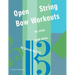Open String Bow Workouts for Viola, Book Three