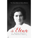 To Elena: The True Story of Elena Bondar