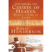 Petitioning the Courts of Heaven During Times of Crisis: Prayers That Get Help in Times of Trouble