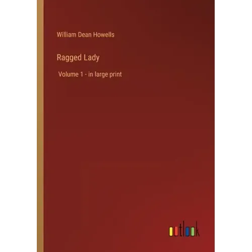 Ragged Lady: Volume 1 - in large print