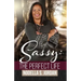 Sassy: The Perfect Life