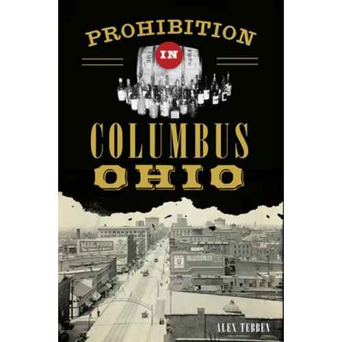 Prohibition in Columbus, Ohio