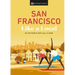 San Francisco Like a Local: By the People Who Call It Home
