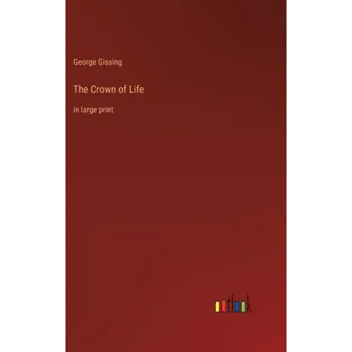 The Crown of Life: in large print