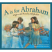 A is for Abraham: A Jewish Family Alphabet