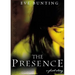 The Presence: A Ghost Story