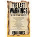 The Last Warnings: The Year 2017 and Thereafter