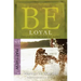 Be Loyal (Matthew): Following the King of Kings