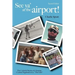 See YA' at the Airport