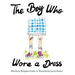 The Boy Who Wore a Dress