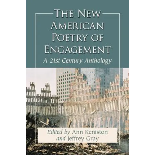 The New American Poetry of Engagement: A 21st Century Anthology