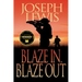 Blaze In, Blaze Out