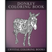 Donkey Coloring Book: A Stress Relief Adult Coloring Book Containing 30 Pattern Coloring Pages