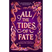 All the Tides of Fate