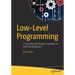 Low-Level Programming: C, Assembly, and Program Execution on Intel(r) 64 Architecture