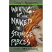 Waking Up Naked in Strange Places: Tales of the Rougarou Book 1