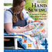 Hand Sewing: A Journey to Unplug, Slow Down & Learn Something Old; Hand Piecing, Quilting, Appliqué & English Paper Piecing in One Gorgeous Quilt