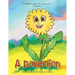 A Dandelion: A Story That Touches on the Sensitive Topic of "Flowerism."