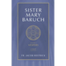 Sister Mary Baruch: Vespers (Vol 3) Volume 3